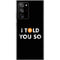 I Told You So Galaxy Note20 Ultra 5G Skin
