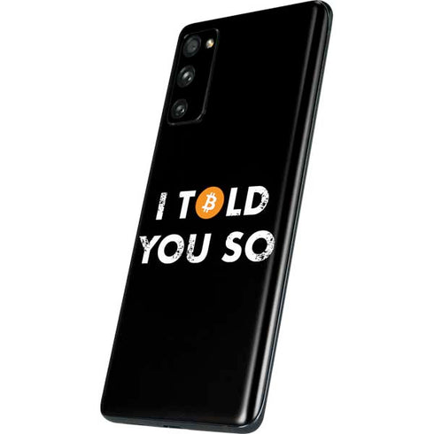 I Told You So Galaxy S20 Fan Edition Skin