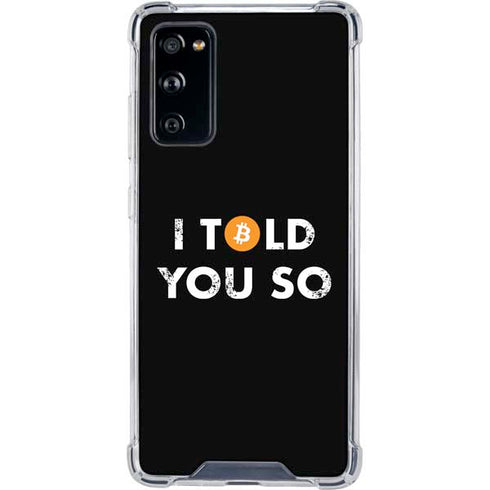 I Told You So Galaxy S20 FE Clear Case