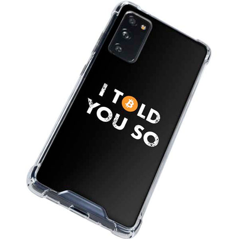 I Told You So Galaxy S20 FE Clear Case