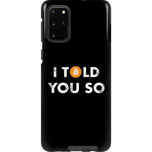 I Told You So Galaxy S20 Plus Pro Case
