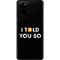 I Told You So Galaxy S20 Plus Skin