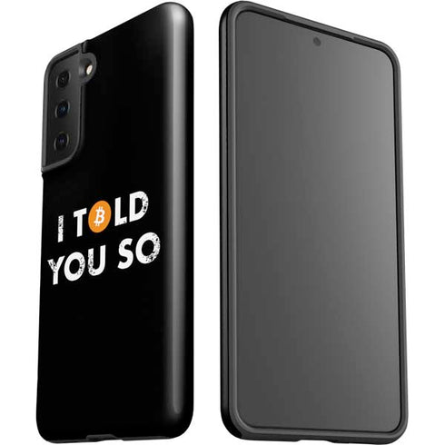 I Told You So Galaxy S21 FE Pro Case