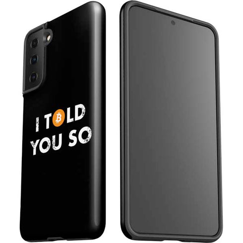 I Told You So Galaxy S21 Plus 5G Pro Case