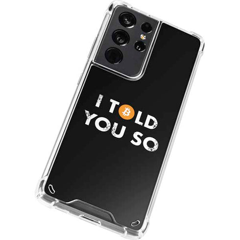 I Told You So Galaxy S21 Ultra 5G Clear Case