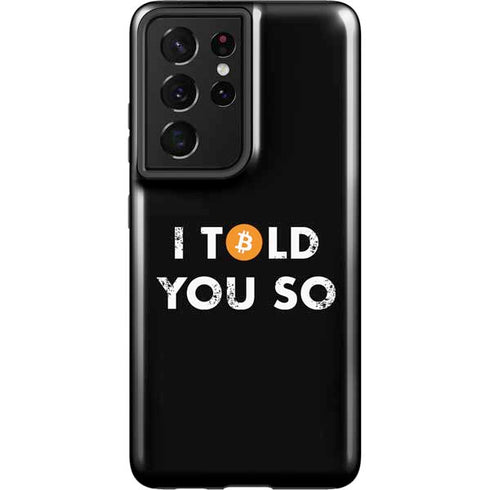 I Told You So Galaxy S21 Ultra 5G Pro Case