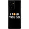 I Told You So Galaxy S21 Ultra 5G Skin