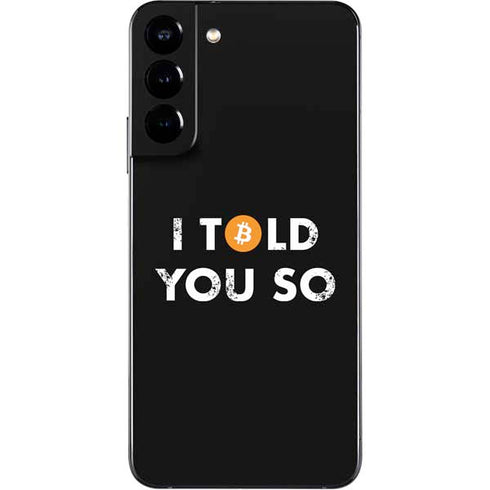 I Told You So Galaxy S22 Plus Skin