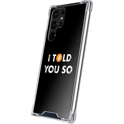 I Told You So Galaxy S22 Ultra Clear Case