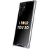 I Told You So Galaxy S22 Ultra Clear Case