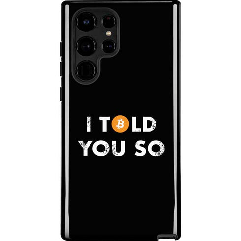 I Told You So Galaxy S22 Ultra Pro Case