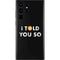 I Told You So Galaxy S22 Ultra Skin