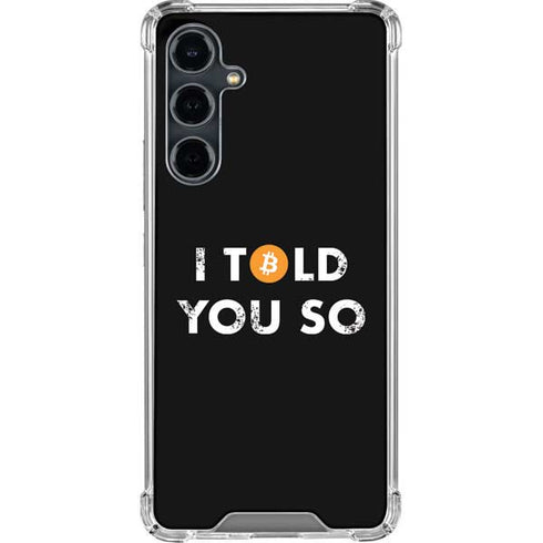 I Told You So Galaxy S23 FE Clear Case