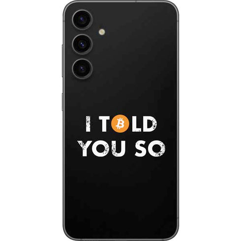 I Told You So Galaxy S23 FE Skin