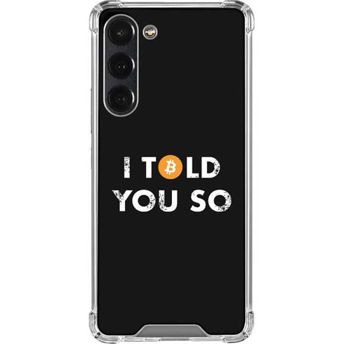 I Told You So Galaxy S23 Plus Clear Case
