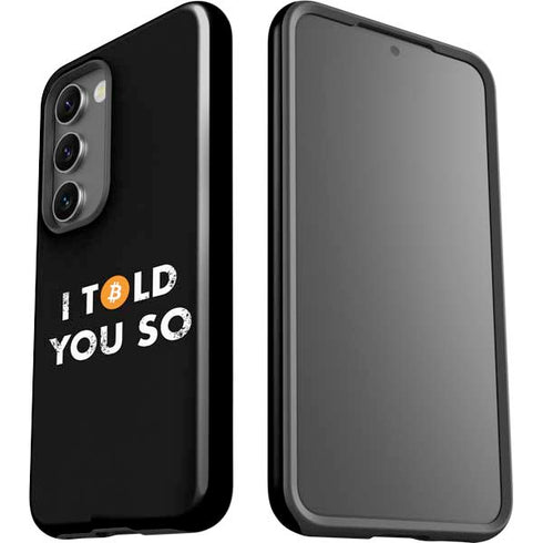 I Told You So Galaxy S23 Pro Case
