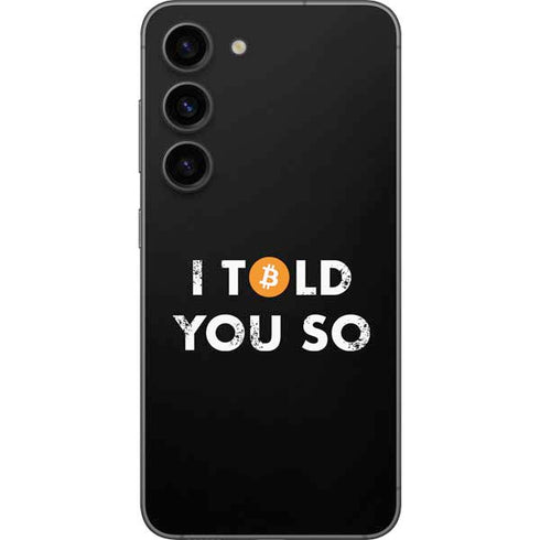 I Told You So Galaxy S23 Skin