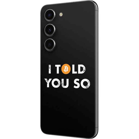 I Told You So Galaxy S23 Skin