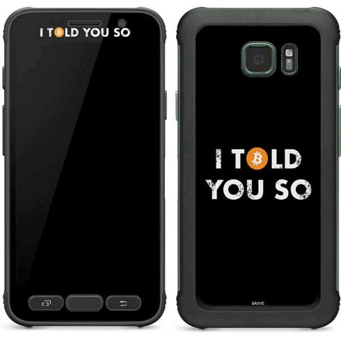 I Told You So Galaxy S7 Active Skin