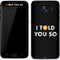 I Told You So Galaxy S7 Skin