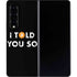 I Told You So Galaxy Z Fold4 5G Skin