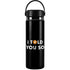 I Told You So Hydro Flask 20oz Wide Mouth Skin