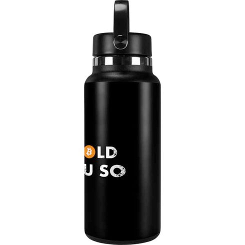 I Told You So Hydro Flask 32oz Wide Mouth Skin