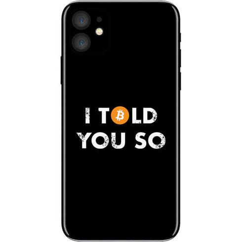 I Told You So iPhone 11 Skin