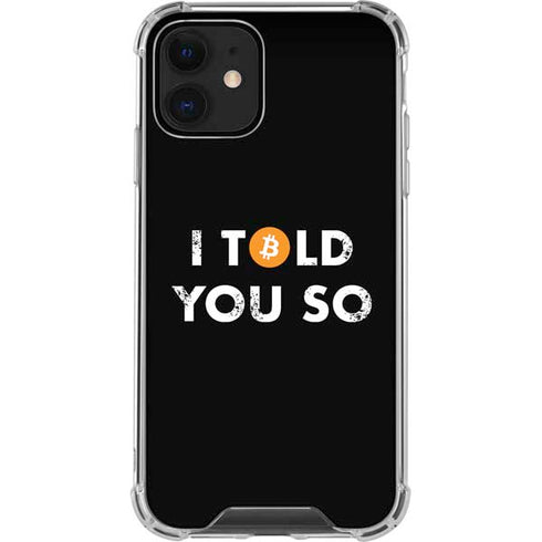I Told You So iPhone 12 Clear Case