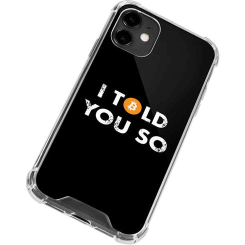 I Told You So iPhone 12 Clear Case