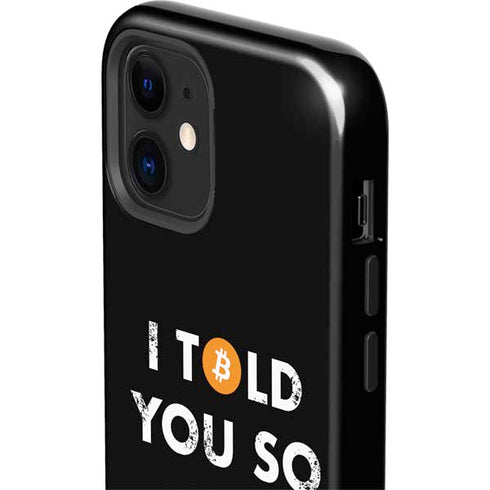 I Told You So iPhone 12 Impact Case