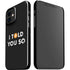 I Told You So iPhone 12 Mini Lite Case