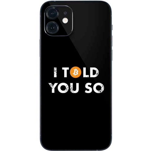I Told You So iPhone 12 Mini Skin