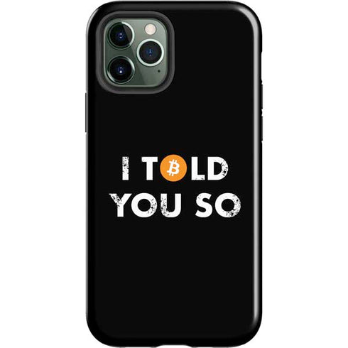 I Told You So iPhone 12 Pro Impact Case