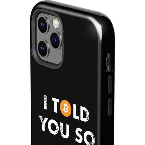 I Told You So iPhone 12 Pro Impact Case