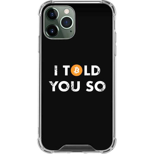 I Told You So iPhone 12 Pro Max Clear Case