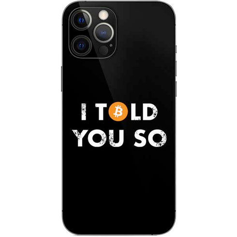 I Told You So iPhone 12 Pro Max Skin