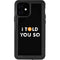 I Told You So iPhone 12 Waterproof Case