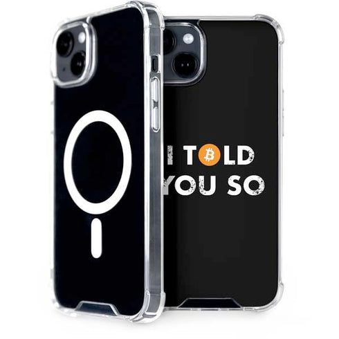 I Told You So iPhone 14 MagSafe Case