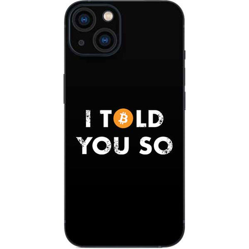 I Told You So iPhone 15 Plus Skin