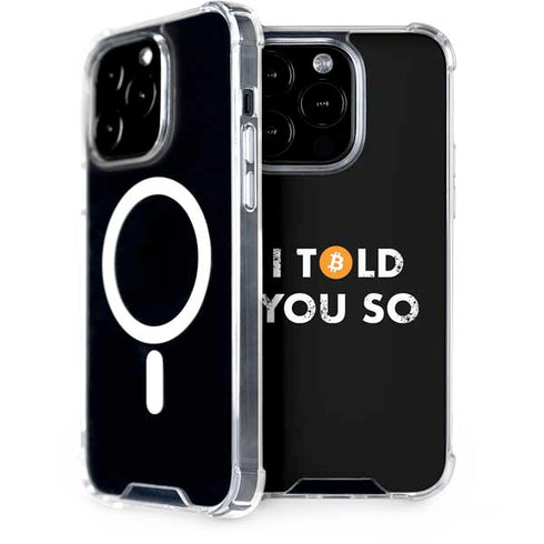 I Told You So iPhone 15 Pro MagSafe Case