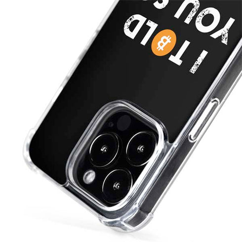 I Told You So iPhone 15 Pro Max MagSafe Case