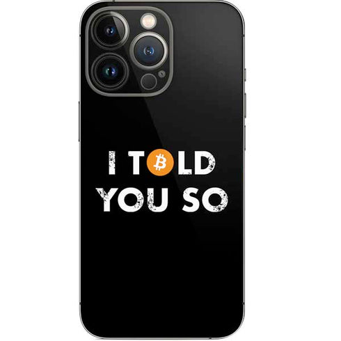 I Told You So iPhone 14 Pro Skin