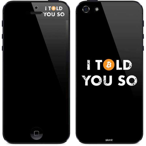 I Told You So iPhone 5/5s/5SE Skin