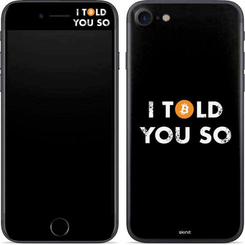 I Told You So iPhone 7 Skin