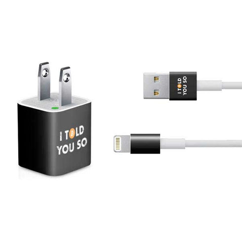 I Told You So iPhone Charger (5W USB) Skin