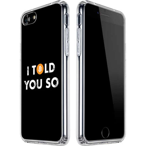 I Told You So iPhone SE (2nd & 3rd Gen) Clear Case