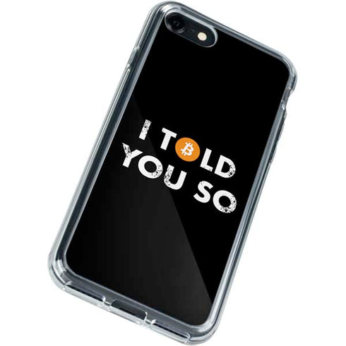 I Told You So iPhone SE (2nd & 3rd Gen) Clear Case