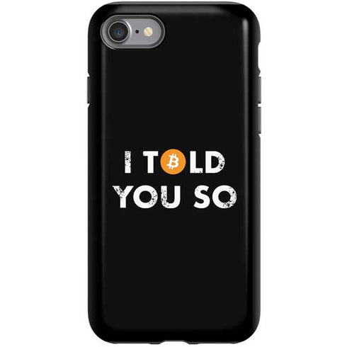 I Told You So iPhone SE (2nd & 3rd Gen) Pro Case
