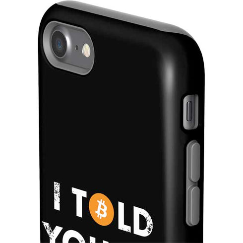I Told You So iPhone SE (2nd & 3rd Gen) Pro Case